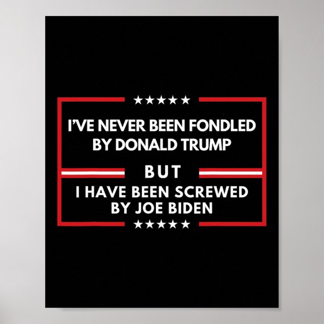 Har aldrig blivit uppstoppad av Donald Trump men s Poster (Framsidan)