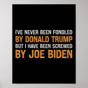 Har aldrig blivit uppstoppad av Donald Trump men s Poster