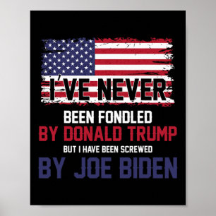 Har aldrig blivit uppstoppad av Donald Trump men s Poster