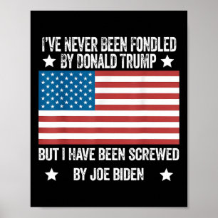 Har aldrig blivit uppstoppad av Donald Trump men s Poster