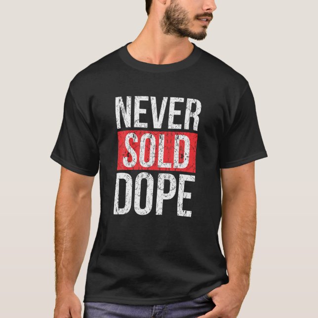 Har aldrig sålt Dope Hustler Urban Hip hop Rap Gif T Shirt (Framsida)