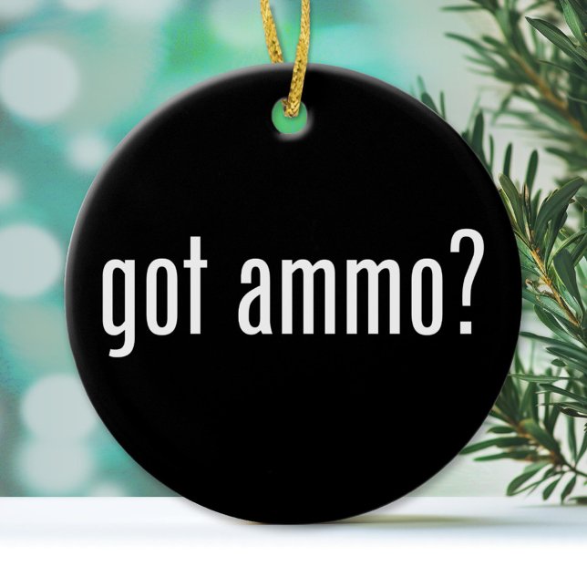 Har ammo? - enkelsidig julgransprydnad keramik (Custom Ornament)