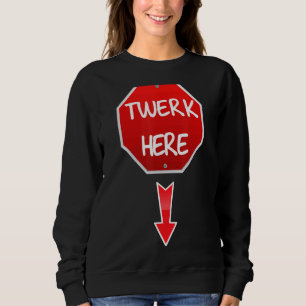 Här är Dance Vuxen humor Twerk T Shirt