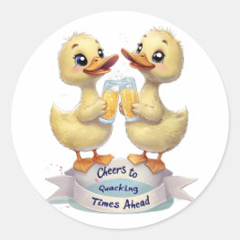 Här är den optimerade listan för "Cheers to Quack" Runt Klistermärke