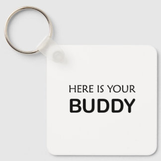 Här är din buddys minimalistiska citattextnyckelke nyckelring