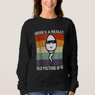 Här är en gammal bild på mig Sperm Sarcastic T Shirt