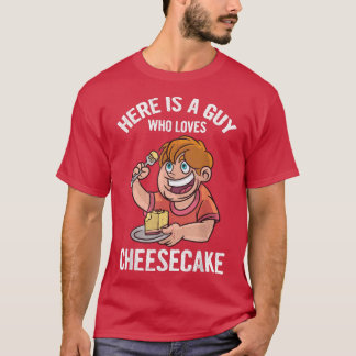 Här är en kille som Kärlek Cheesecake Baker Baking T Shirt