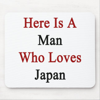 Här är en man som älskar Japan Musmatta