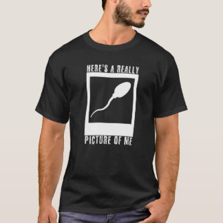 Här är en Verkligen gammal Bild av mig Cute Sperm T Shirt