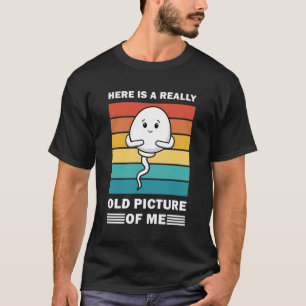 Här är en verkligen gammal bild - Lustigt T Shirt