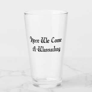 Här är kom A-Wassailing Glaskopp