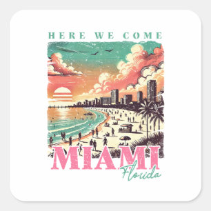 Här är Kom Miami Florida - Vintage Miami Beach Fyrkantigt Klistermärke