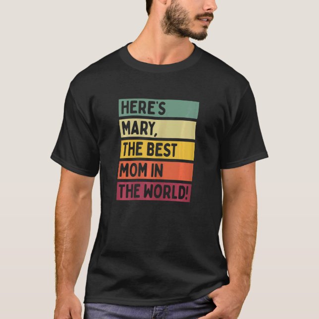 Här är Mary världens bästa Mamma i Mothe T Shirt (Framsida)