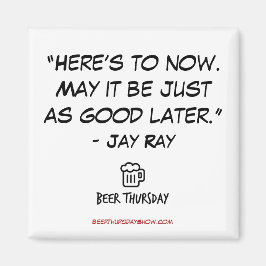 Här är nu Beer Torsdag Magnet