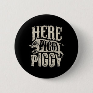 Här är Piggy Boar Hunting Vintage Gris Hog Hun Knapp