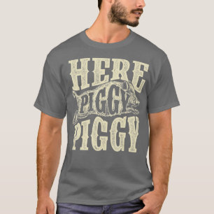 Här är PiggyBoar Hunting Vild Hog Hunter T Shirt