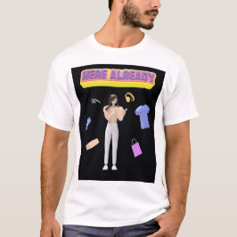 HÄR ÄR REDAN T SHIRT