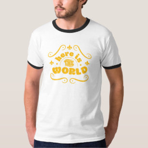 Här är världen t shirt