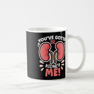 Har att bli njursjuka Dialyspatienter Njurar Aware Kaffemugg
