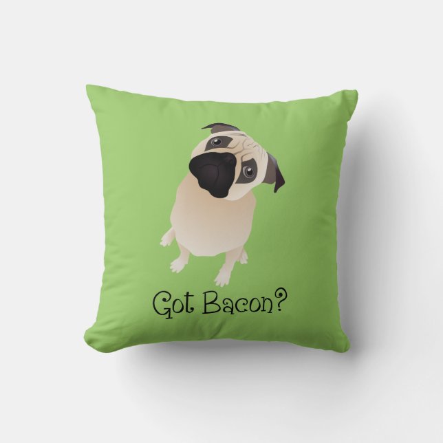 Har Bacon?  Pug PIllow Kudde (Framsida)