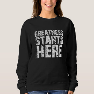 Här börjar storheten här, det vackra Trendiget Dis T Shirt