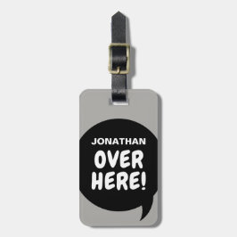 Här borta! (anpassningsbara) bagagebricka