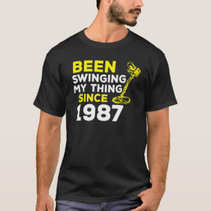 Har bytt min Sak sedan 1987 Metall-detektor H T Shirt