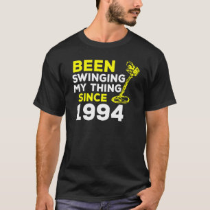 Har bytt min Sak sedan 1994 Metall-detektor H T Shirt