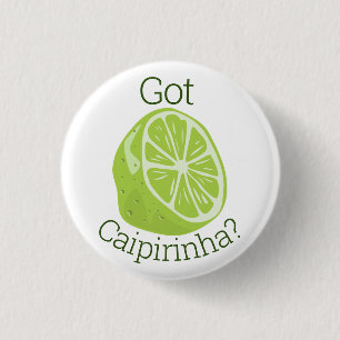 Har Caipirinha?Klassisk rund fästare Knapp