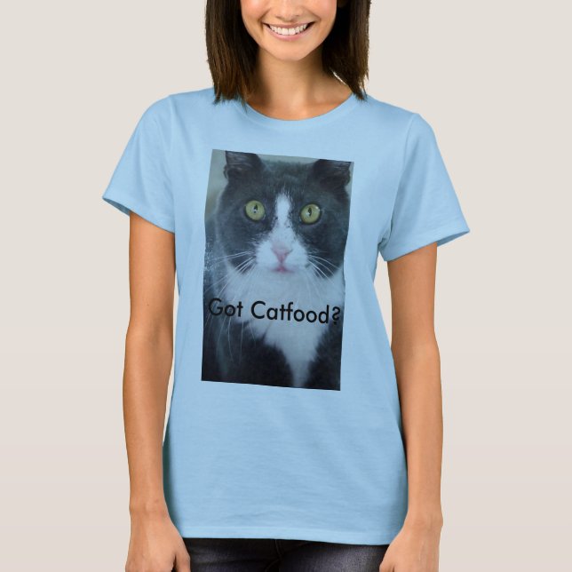 Har Catfood? T Shirt (Framsida)