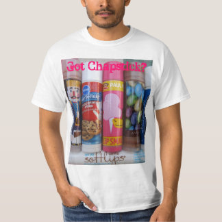 Har Chapstick? T Shirt