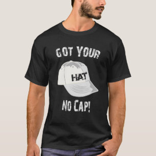 Har din hatt utan lucka på luxing PM Troll T Shirt