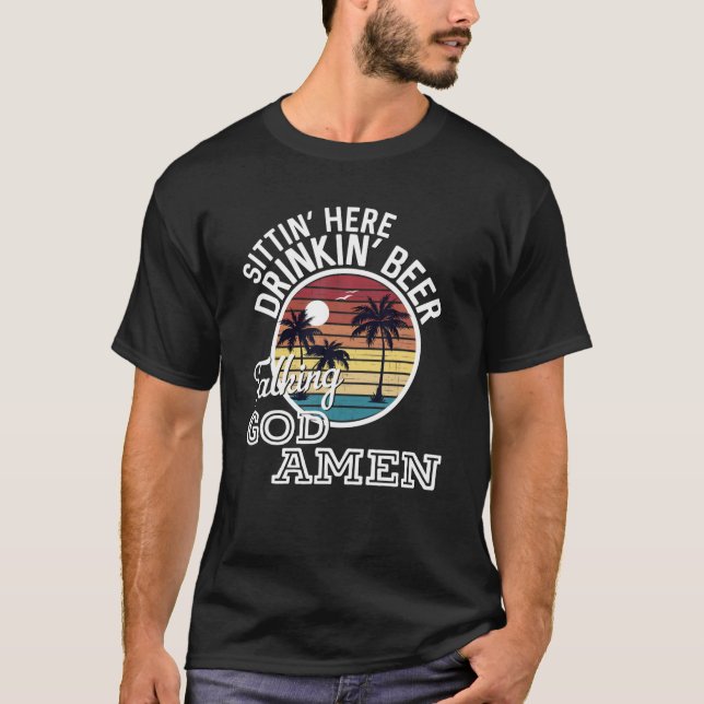 Här drinkin'Beer Talking God Amen Countr T Shirt (Framsida)