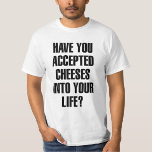 Har du accepterat ostar från Pun? T Shirt