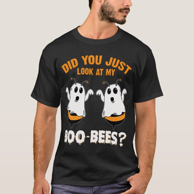 Har du bara tittat på min Boo-Bees Funny Halloween T Shirt (Framsida)