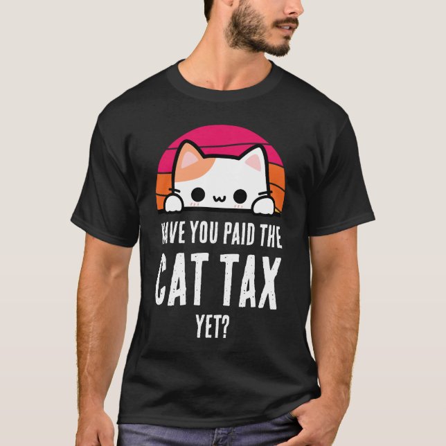 HAR DU BETALAT KATTSKATT ÄNNU I Humor T Shirt (Framsida)