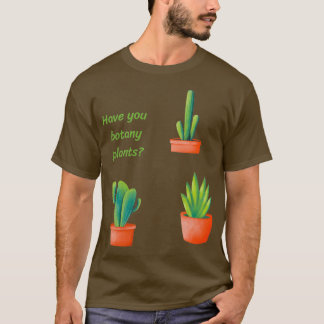 Har du botaniska växter 4 t shirt