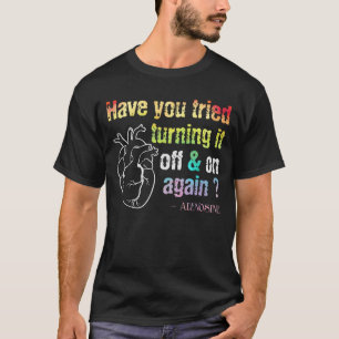 Har du försökt att slå på och av den igen? Adenos T Shirt