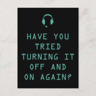 Har du försökt slå på och av den? Technology Humor Vykort