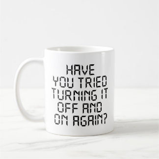Har du försökt stänga av den och fortsätta? kaffemugg
