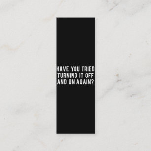 Har du försökt stänga av den och igen? lojalitetskort