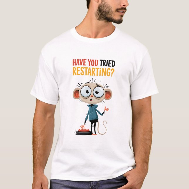 Har du försökt starta om Funny Mouse Tech Support T Shirt (Framsida)