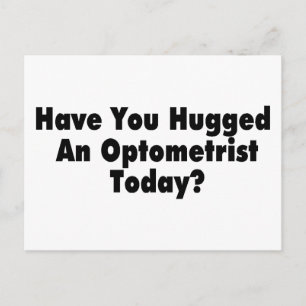 Har du huggit en optometrist idag? vykort