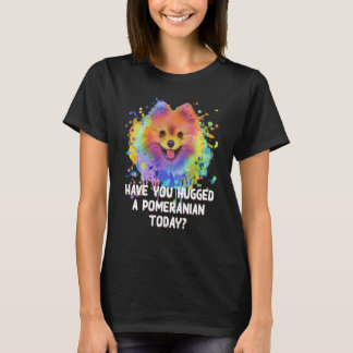Har du huggit en pommern i dag Hund Humor T Shirt
