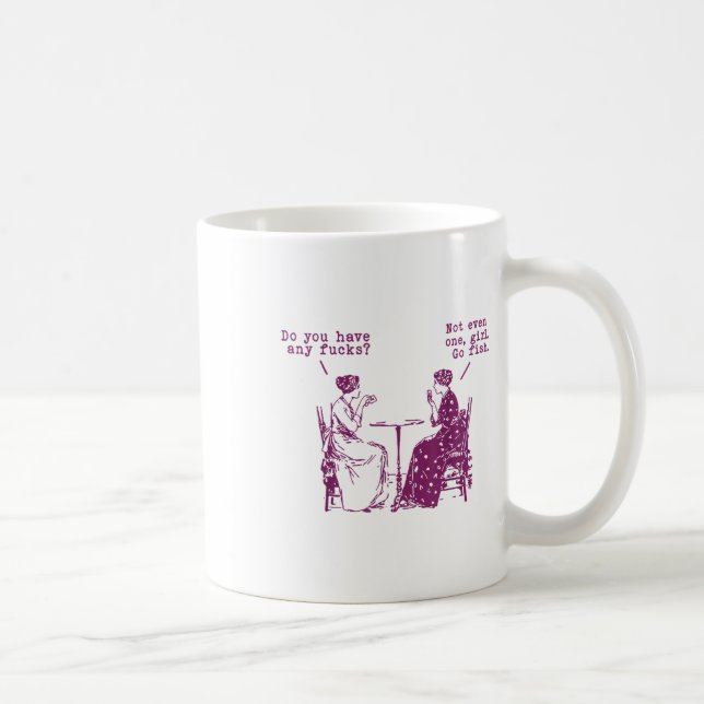 Har du inte ens en tjej som går och fiskar? kaffemugg (Höger)