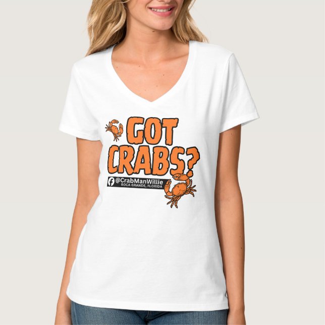 "Har du krabbor?" - CrabManWillie Dam V-ringad Trö T Shirt (Framsida)