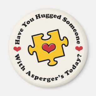 Har du kramade någon i dag Aspergers magnet