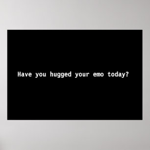 Har du kramat din emo i dag? poster
