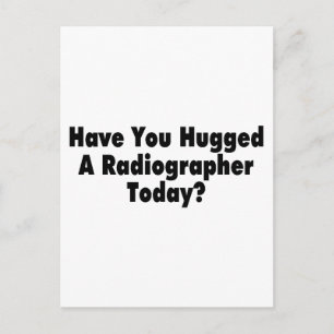 Har du kramat en radiograf idag? vykort