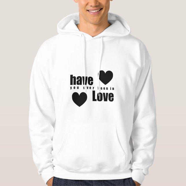 Har Du Någonsin Varit Förälskad Hoodie (Framsida)